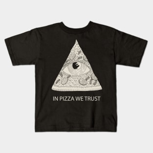 IN PIZZA WE TRUST Kids T-Shirt